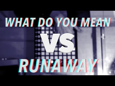 WHAT DO YOU MEAN VS RUNAWAY MASHUP ! (JUSTIN X GALANTIS)