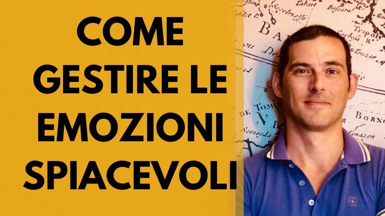 Watch Now Come gestire le emozioni spiacevoli Come gestire le emozioni spiacevoli