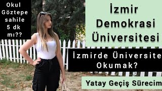 İzmir Demokrasi Üniversitesi | Yatay Geçiş Sürecim