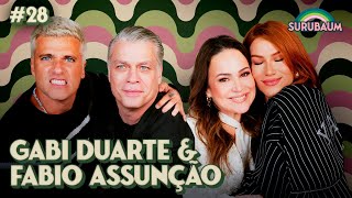 FÁBIO ASSUNÇÃO E GABRIELA DUARTE - SURUBAUM #28