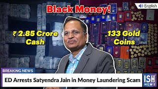 ED Arrests Satyendra Jain in Money Laundering Scam