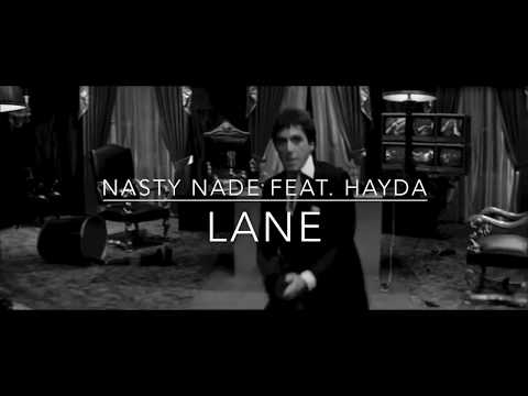Nasty Nade feat. Hayda ► LANE ◄