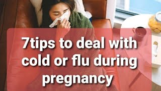 7tips to deal with cold or flu during pregnancy #couh during pregnancy