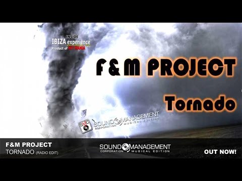 F&M Project - Tornado (EURODANCE SUMMER 2015 - HIT MANIA 2015 - IBIZA EXPERIENCE 2)