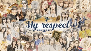 Download lagu 乃木坂46『My respect』MUSIC VIDEO mp3