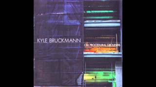 Kyle Bruckmann - On Procedural Grounds