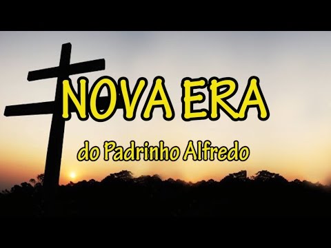 Nova Era do Padrinho Alfredo - Santo Daime