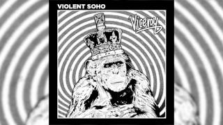 Violent Soho - Viceroy (Official Audio)