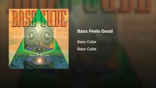 Bass Feels Good