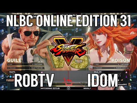 Street Fighter V Grand Final - RobTV vs iDom @ NLBC Online Edition #31