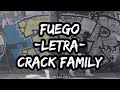 Fuego LETRA | CRACK FAMILY