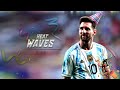 Lionel Messi ► Heat Waves | Skills & Goals 2021/2022 | HD