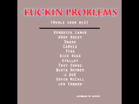Fuckin Problems (Whole Crew Mix) - Rick Ross, Tyga, Trey Songz, Busta Rhymes, Ca$his