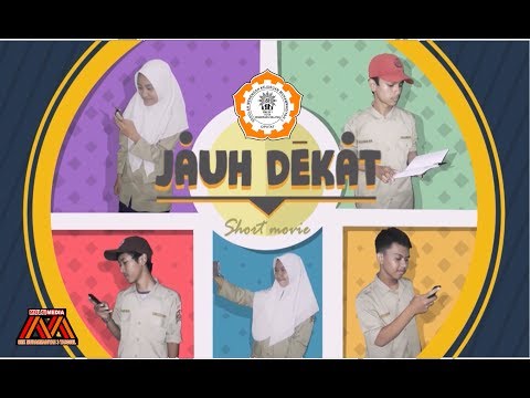 SHORTMOVIE : JAUH DEKAT