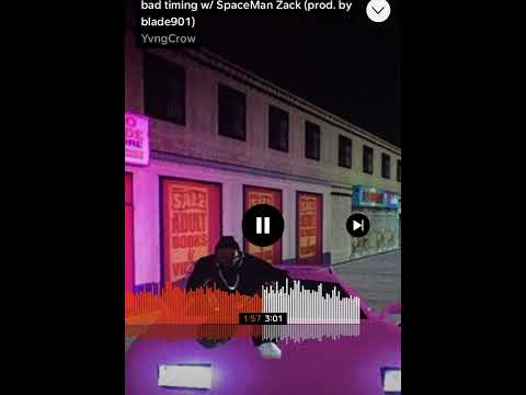 YvngCrow x Spaceman Zack- Bad Timing