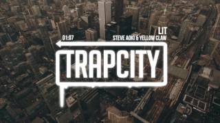 Steve Aoki & Yellow Claw feat. Gucci Mane & T-Pain - Lit