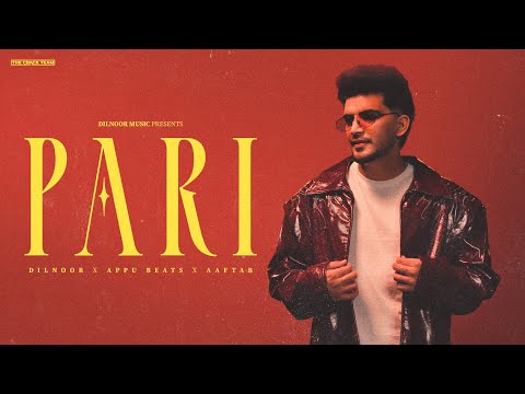 Pari | Dilnoor | Appu Beats | Aaftab | TheCrackTeam  | New Punjabi Song | Latest Punjabi Song 2025
