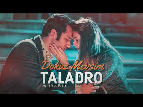 Dokuz Mevsim - Taladro (ft. Stres Beats)