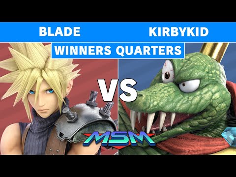 MSM Online 5 - Blade (Cloud) Vs KirbyKid (King K. Rool) Winners Quarters - Smash Ultimate