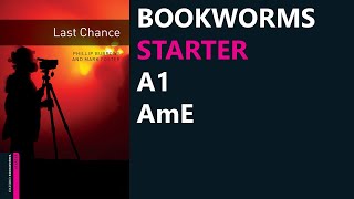 Last Chance | Thriller & Adventure | Bookworms Starter | AmE