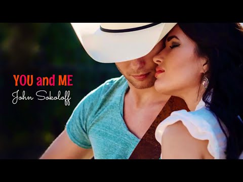 John Sokoloff - You and Me