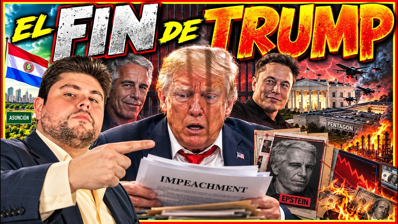 🔴 EL FIN DE TRUMP ⚖️ IMPEACHMENT, EPSTEIN Y UNA FORTUNA BAJO SOSPECHA 💰