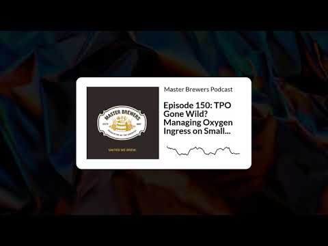 TPO Gone Wild? Managing Oxygen Ingress on Smaller Scale Canning Lines