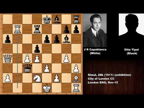 Jose Raul Capablanca vs Otto Tipal - London (1911)