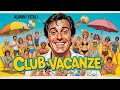 Addio Alvaro Vitali Riscopriamo Club Vacanze Uno Dei Suoi Ultimi Film
