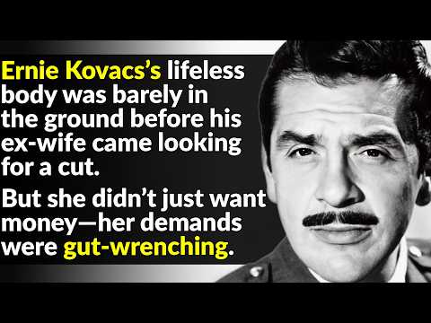 What Happened Between Ernie Kovacs and His Ex After He Died?