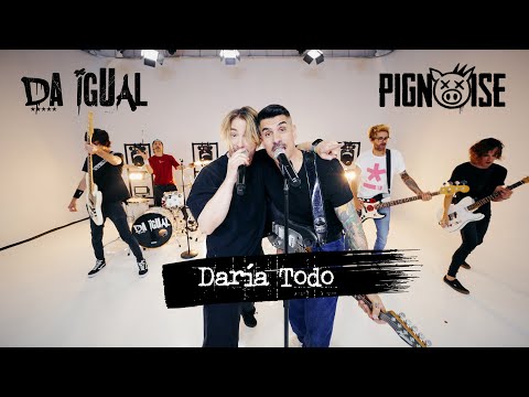 Da Igual ft. Pignoise: Daría Todo {Videoclip Oficial 4k}