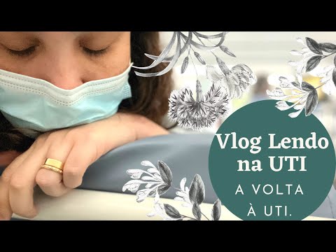 #16 Vlog Lendo na UTI - Como foi a reinternao, ficamos s quatro dias em casa #vlogdeleitura