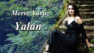 Merve Yavuz - Yalan