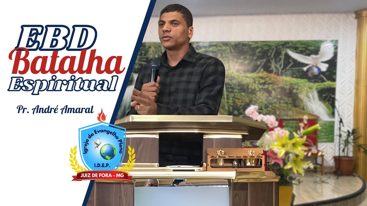 Vencendo na Batalha Espiritual | Pr. André Amaral | Escola Bíblica Dominical