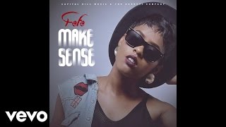 FEFE - Make Sense (Audio)