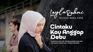 Download lagu LayLa Rahmi - Cintaku Kau Anggap Debu mp3 Download lagu LayLa Rahmi - Cintaku Kau Anggap Debu mp3