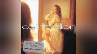 Celine Dion - Did You Give Enough Love [Single Version] [M4A]