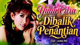 Download lagu DIBALIK PENANTIAN ! YULIA CITRA [[ VIDEO MUSIC ]] mp3