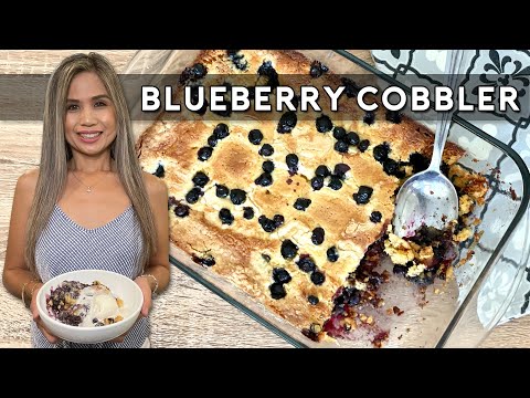 EASIEST AND BEST BLUEBERRY COBBLER | BLUEBERRY COBBLER...