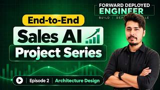 Forward Deployed Engineer Project:  Data & Architecture Design | Ep. 2