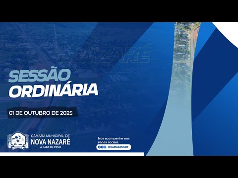Sessão Ordinária - 01/10/2025 - Câmara Municipal de Vereadores de Nova Nazaré - MT
