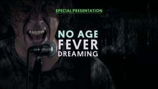 No Age - Fever Dreaming - Special Presentation