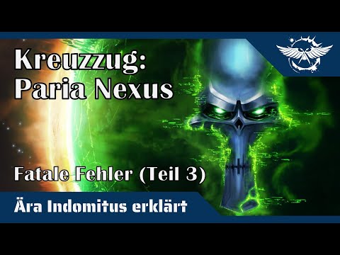 Ära Indomitus erklärt: Kreuzzug - Paria Nexus | Teil 3: Fatale Fehler