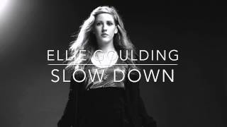 Ellie Goulding - Slow Down