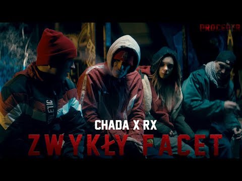 Chada x RX - Zwykły facet