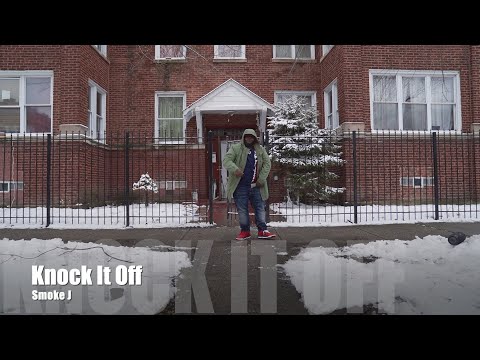 Smoke J - Knock It Off (Dir. by @PassportTrace)