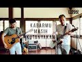 Pongki Barata - Kabarmu Masih Kutanyakan (Rehearsal Session) [Feat. Reno Joshua]
