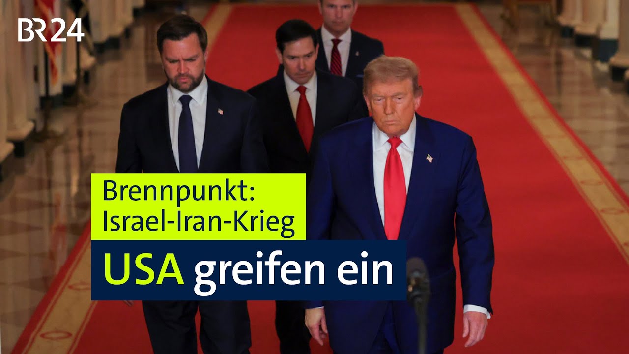 Brennpunkt: Krieg zwischen Israel und Iran – USA greifen ein | ARD | BR24live