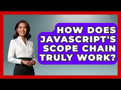How Does Javascripts Scope Chain Truly Work Javascript Toolkit