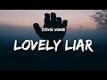 Stevie Howie Lovely Liar Lyrics